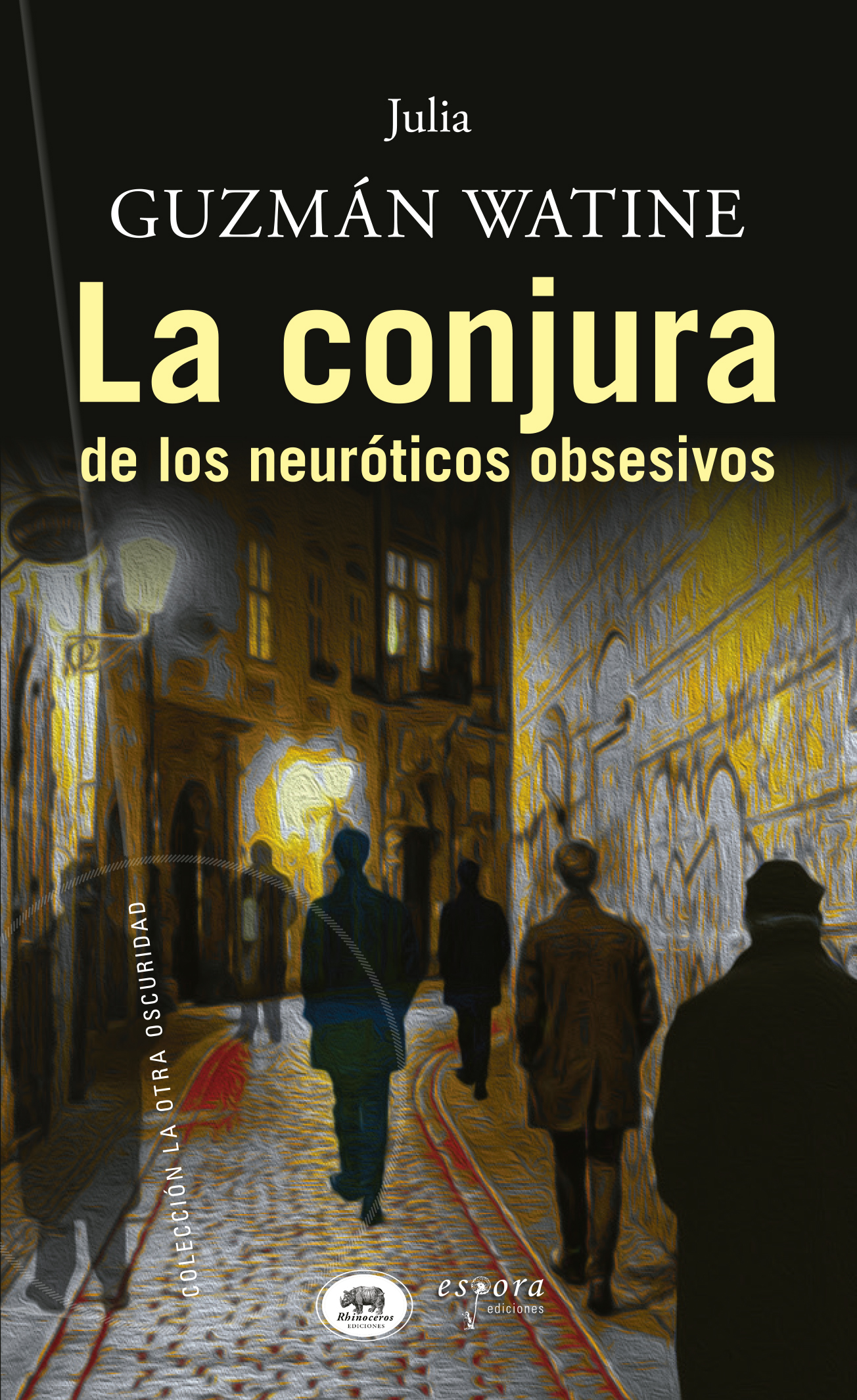 La conjura de los neuróticos obsesivos - TAPA La conjura de los neuróticos obsesivos - TAPA